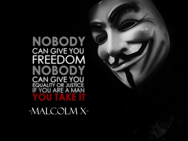 anonymous, technology, quote, malcolm x